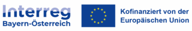 Interreg Bayern-Österreich (Kofinanziert von der Europäischen Union)